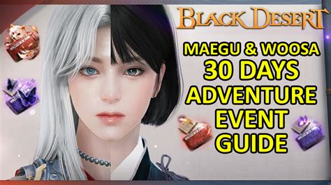 [Game Play] Maegu & Woosa 30 Days Adventure Event Guide .
